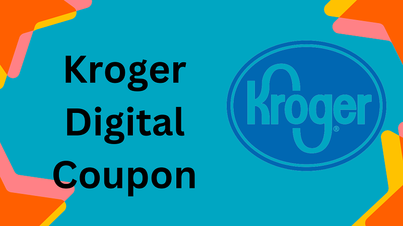 Kroger Digital Coupon