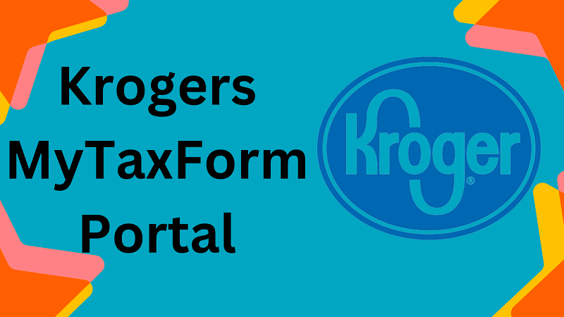 Krogers MyTaxForm Portal