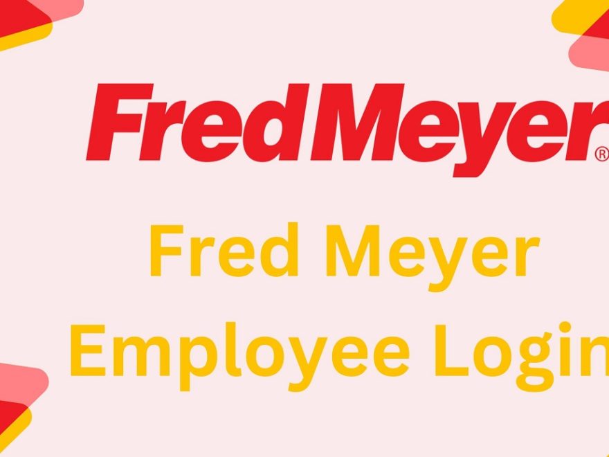 Fred Meyer Employee Login