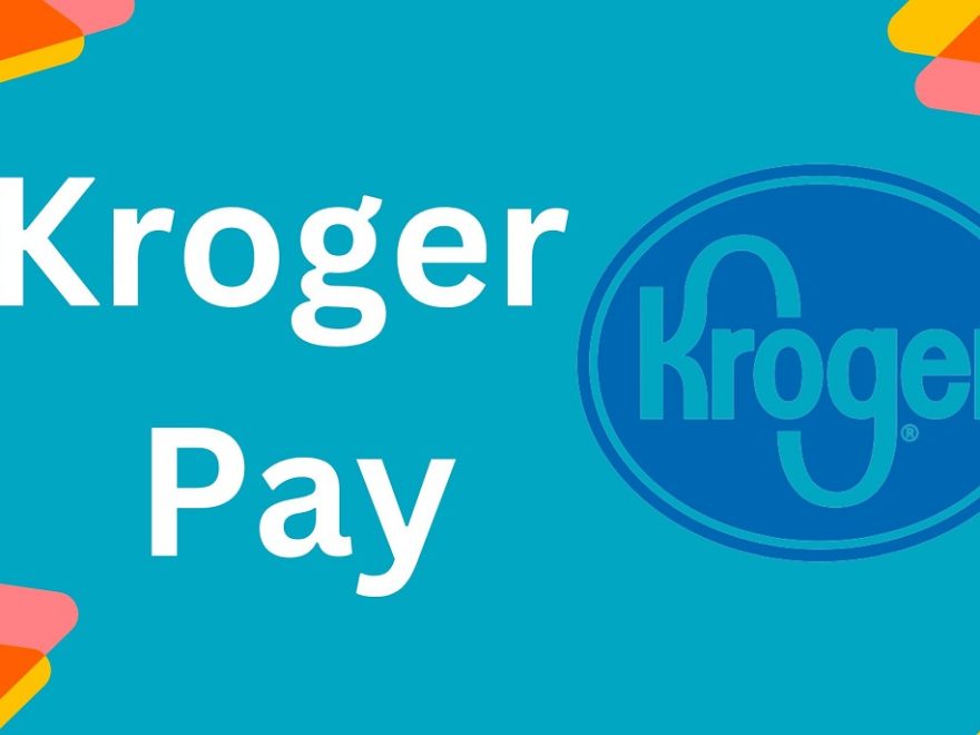 Kroger Pay