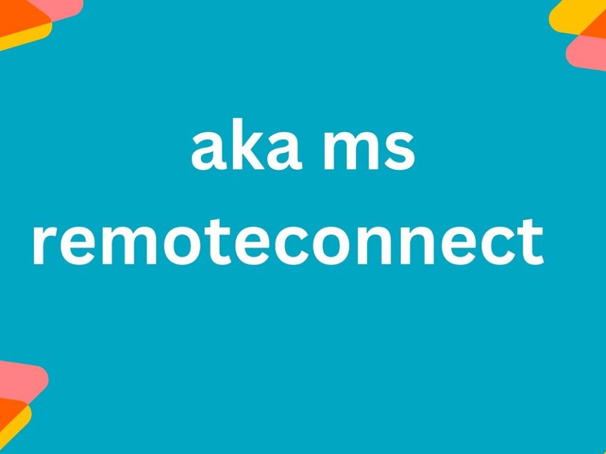 aka ms remoteconnect